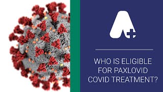 Who's eligible for Paxlovid Covid Treatment? Now available in Delaware through Atracare