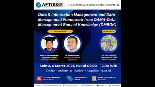 Webinar SI Series 03: Data & Information Management and Data Management Framework from DAMA-DMBOK