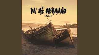 Pa' Mi Hermano - Droow