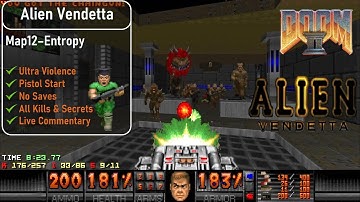 Alien Vendetta Map12 - Entropy [Doom 2, UV, Pistol, 100%]