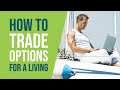 How to Transition Into a Professional Options Trader