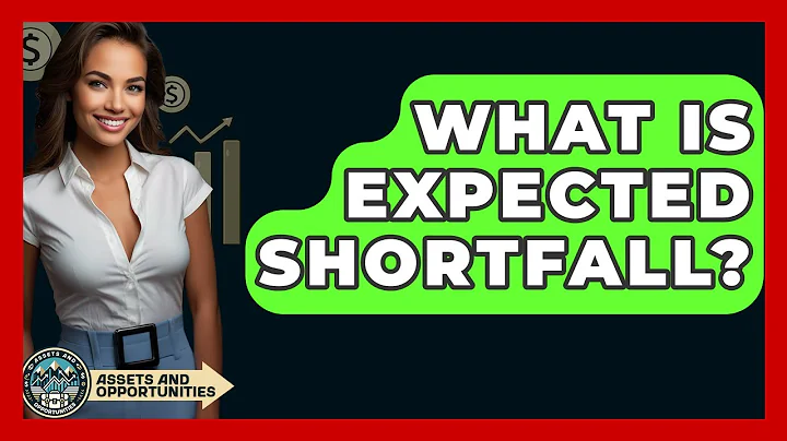 What Is Expected Shortfall? - AssetsandOpportunity.org