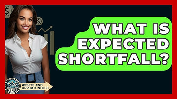 What Is Expected Shortfall? - AssetsandOpportunity.org