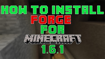 How to Install Minecraft Forge for Minecraft 1.6.1 [Works for 1.6.2]