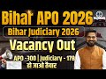 33rd Bihar Judiciary &amp; Bihar APO Exam Date 2026 Out | Vacancy, Notification &amp; New Syllabus Update