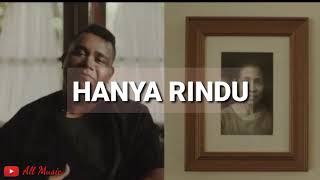 Lirik! Andmesh - Hanya Rindu chords