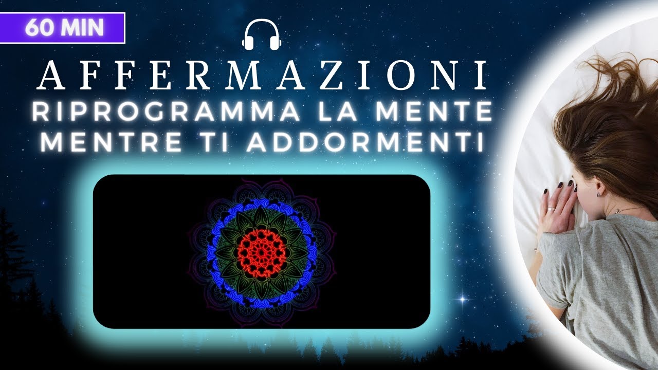 Riprogramma la MENTE mentre ti ADDORMENTI | Affermazioni di Calma Forza ...