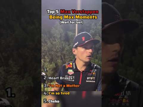 Video Top 5 Max verstappen being MAX Moments