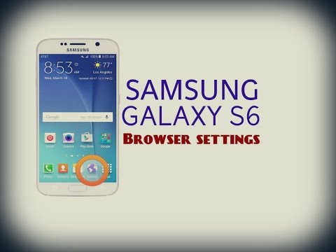 Samsung Galaxy S6 - Browser settings