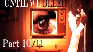 until we bleed map part 10/11