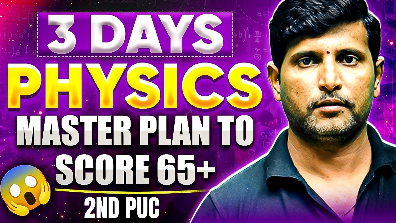 2nd PUC Physics in 3 Days! 📚 | Last Minute Master Plan 💯 #2ndpuc