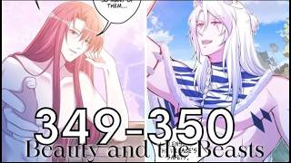 Beauty and the Beasts Chapter 349 - 350