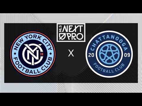 MLS NEXT PRO: New York City FC II vs Chattanooga FC | June 21, 2026