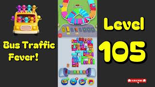 Bus Traffic Fever Level 105 Walkthrough | 🚌🚦 Parking & Color Sort Puzzle | Mini Boss screenshot 1