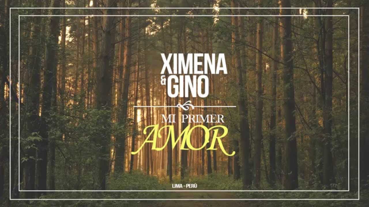 Watch Ximena - Mi primer amor / ft. Gino on YouTube Watch Ximena - Mi primer amor / ft. Gino on YouTube