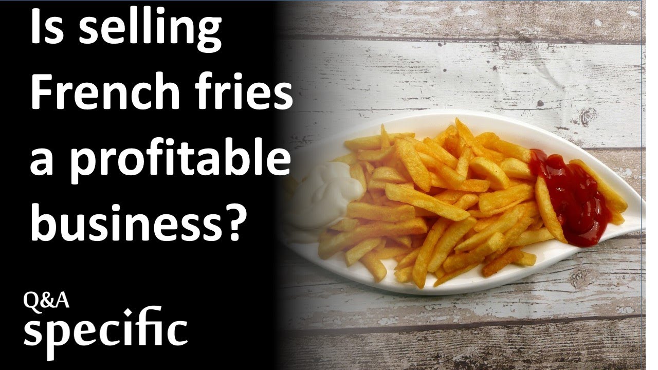 How Profitable Are French Fries?