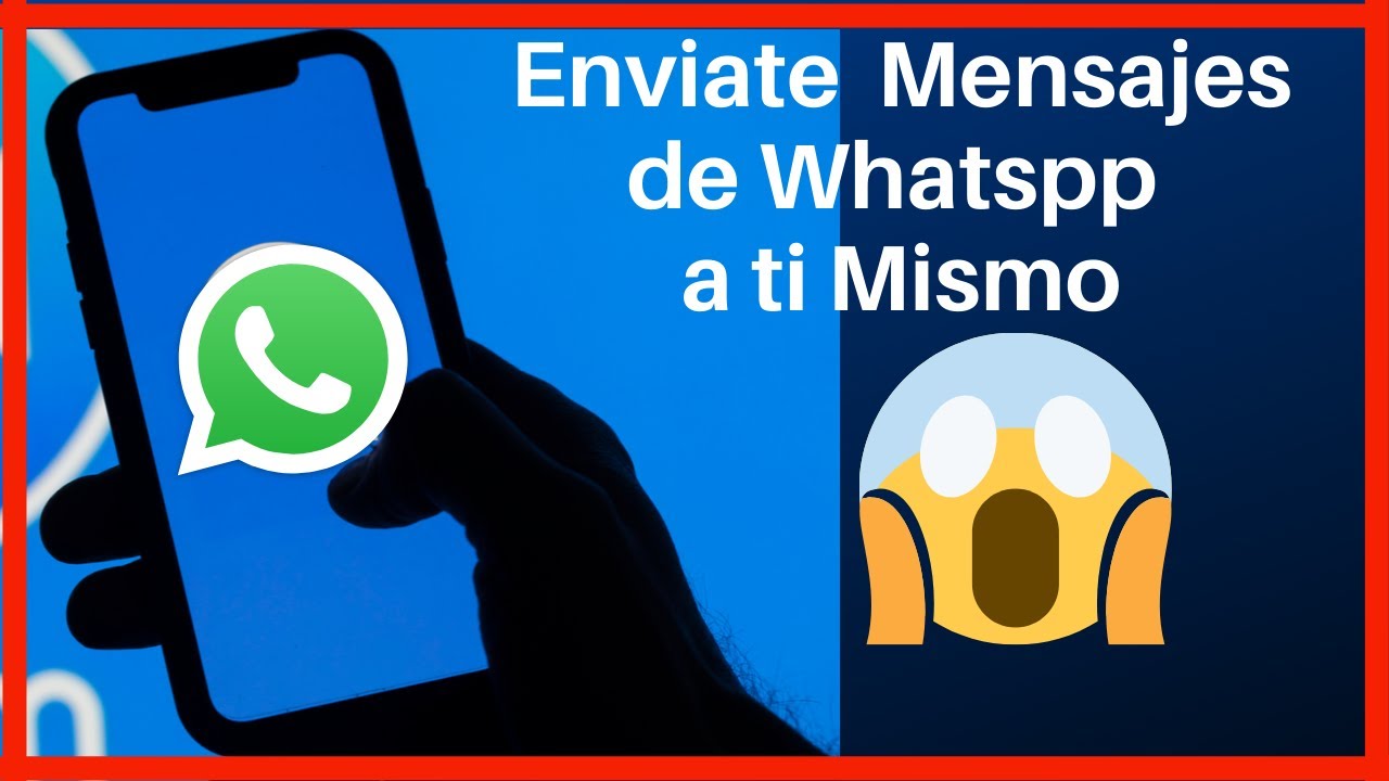 Como Enviarme un Whatsapp a mi Mismo PhoneAndroide YouTube