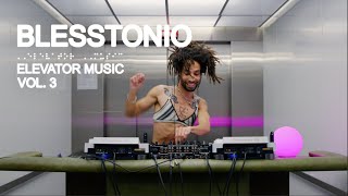 Blesstonio (DJ Set) - Elevator Music