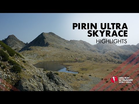PIRIN ULTRA SKYRACE 2019 - HIGHLIGHTS / SWS19 - Skyrunning