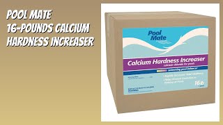 REVIEW (2026): Pool Mate 16-Pounds Calcium Hardness Increaser. Features