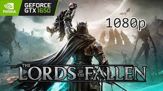 Lords of the Fallen 2023 - GTX 1650 | PC Gameplay Test