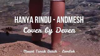 D'COVER (Hanya Rindu - Andmesh Kamaleng) Cover by Deven