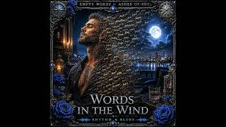 17 - Words in the wind I Empty Words Music (R&amp;B and House)