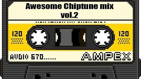 Awesome Chiptune mix vol.2