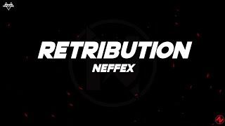 NEFFEX - Retribution (Lyrics)