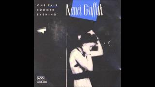 Vignette de la vidéo "Nanci Griffith - The Wing and the Wheel"