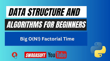 2.9 Data Structure and Algorithm for Beginners - O(N!)  Factorial Time