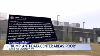 Trump says anti-data center communities want to be ‘backwards and poor’; Loudoun residents see trade