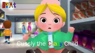 Brat Beat Episode 5: Cussly the Crazy Child