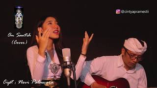 Om Santih cover - Cintya Pramesti