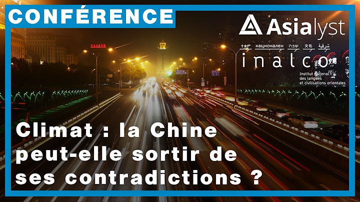 Climat : la Chine peut-elle sortir de ses contradictions ?