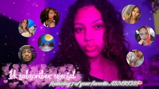 1k Subscriber Special 🥳 - featuring your favorite asmrtist😱 | ASMR￼