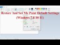 How To Restore And Set Ms Paint Default Settings (Windows 7 8 10 11)