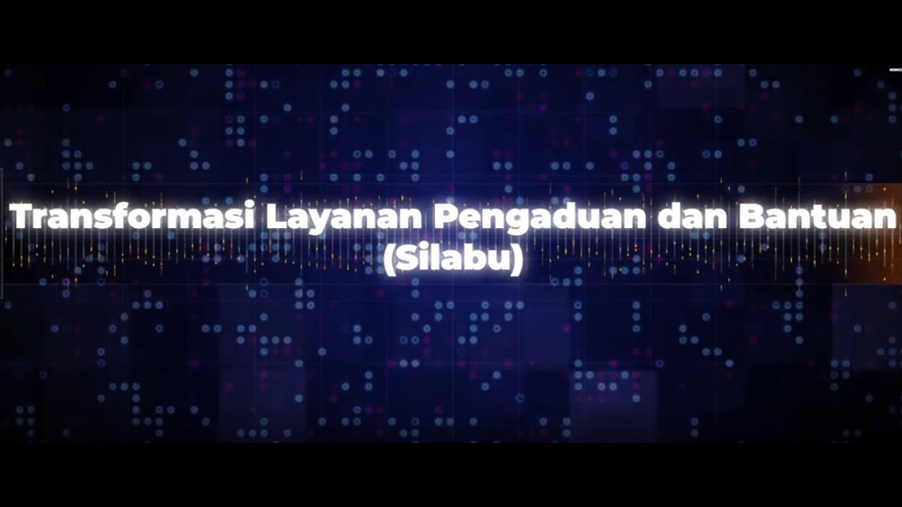 Transformasi Layanan Pengaduan dan Bantuan (SILABU)