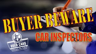 Buyer Beware Car Inspectors  Rabbit's Used Cars