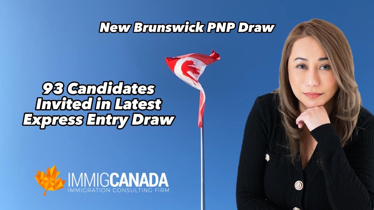 New Brunswick PNP Draw 93 Candidates Invited ImmigCanada pnp 