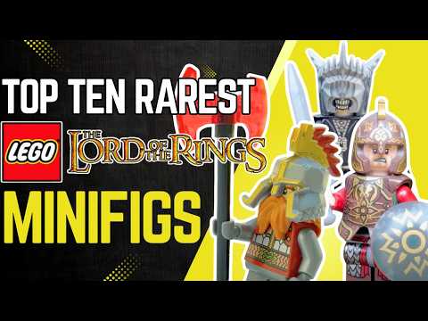 Top Ten RAREST LEGO Lord of the Rings Minifigures