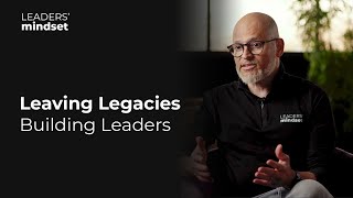 Leaving Legacies - Building Leaders