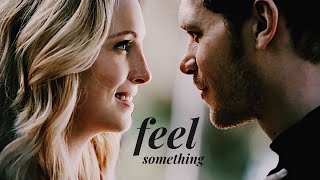 Klaus & Caroline || Feel Something
