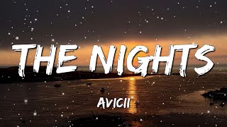 [ 1 HOUR ] Avicii - The Nights (Lyrics)