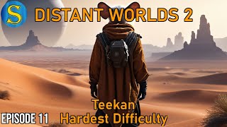 Distant Worlds 2 - Teekan - Episode 11