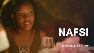 NAFSI (2021) | Official Trailer | #Kenya