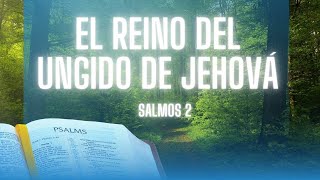 SALMOS CAPÍTULO 2 -  CON MUSICA DE FONDO ( SERIE LIBRO DE LOS SALMOS)