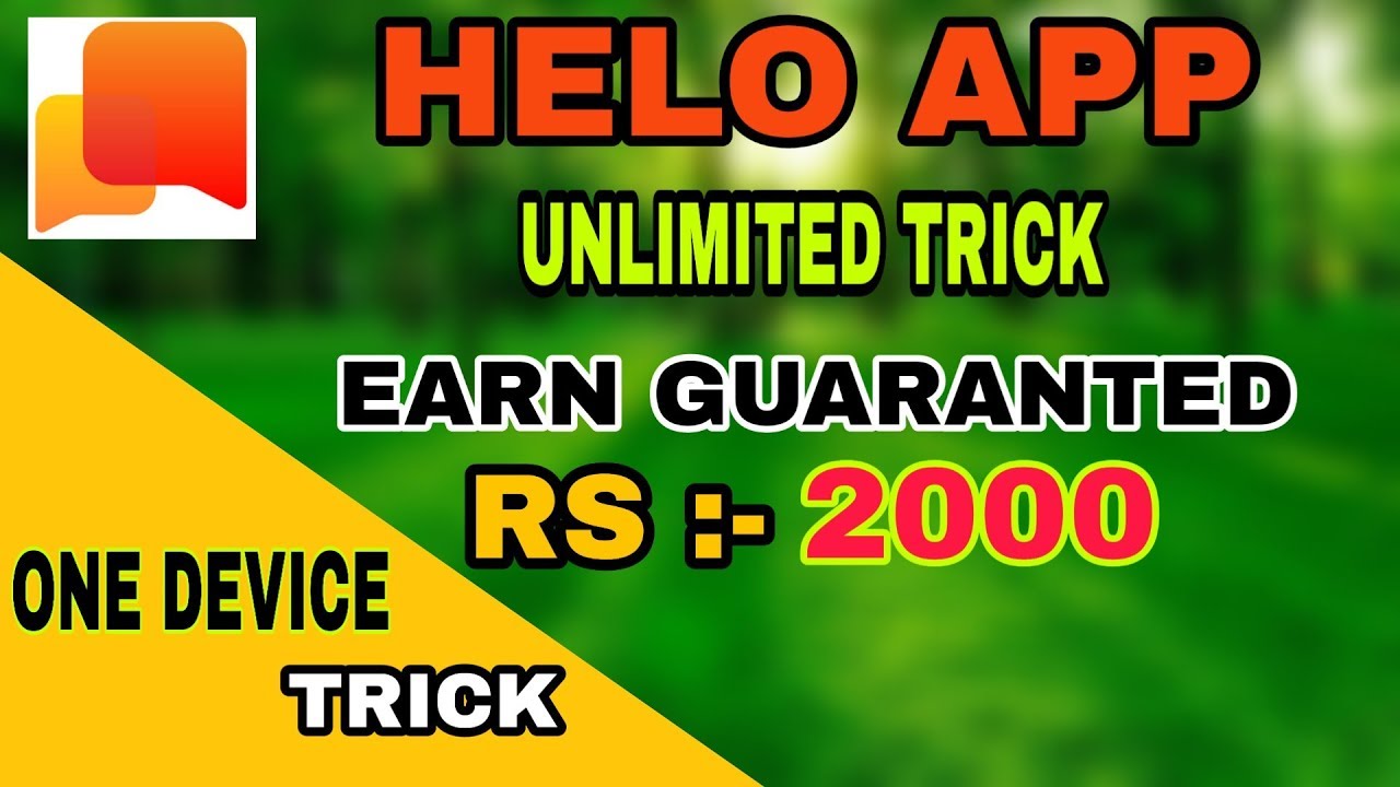HELO APP ONE DEVICE TRICK WITHOUT ANY NUMBER || EARN RS :-1000/-FOR ALL USER WITH LIVE PAYMENT PROOF