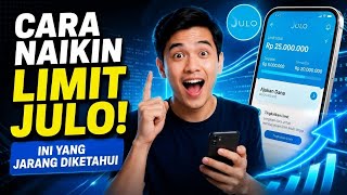 CARA NAIKIN LIMIT JULO! INI YANG JARANG DIKETAHUI
