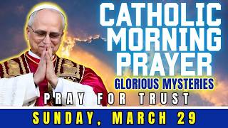 CATHOLIC MORNING PRAYER ❤️ SUNDAY, MARCH 29, 2026 🌹 PALM SUNDAY DEVOTION ❤️ TODAY MORNING PRAYER